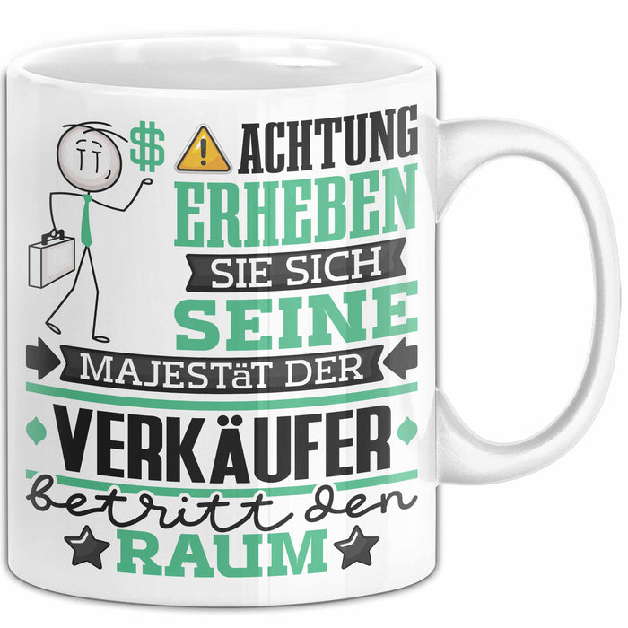 Verkäufer Geschenk Tasse Lustiger Spruch Erheben Sie Sich Der Verkäufer Betritt den Raum Weiß Trendation