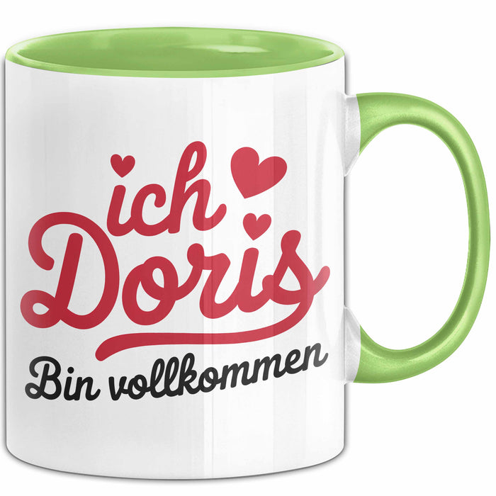Doris Tasse Geschenk Ich Bin Vollkommen Doris Geschenkidee Geburtstag Grün Trendation