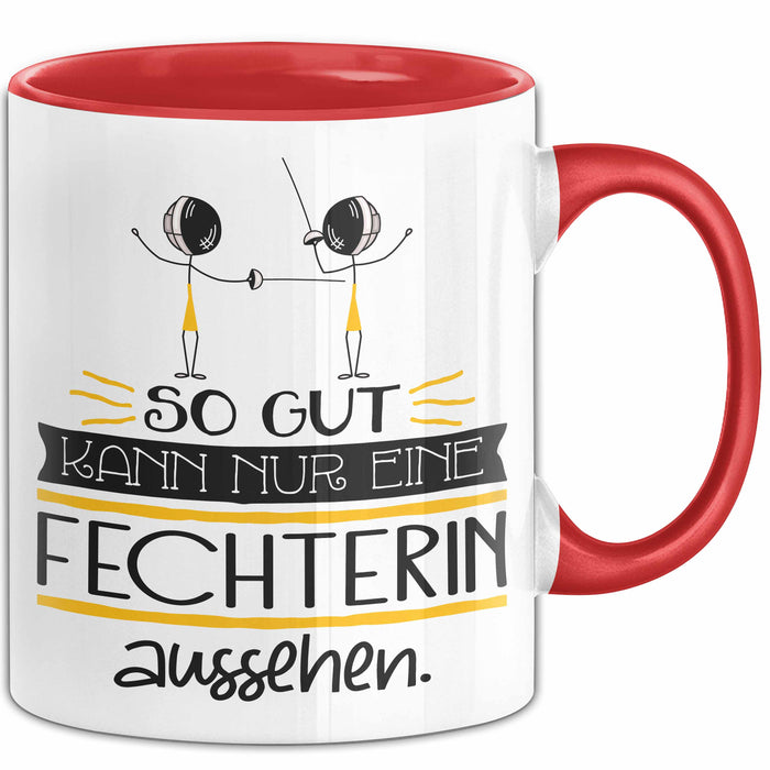 Fechterin Geschenk Tasse So Gut Kann Nur Eine Fechterin Aussehen Geschenkidee Geburtstag Weihnachten Lustig Rot Trendation