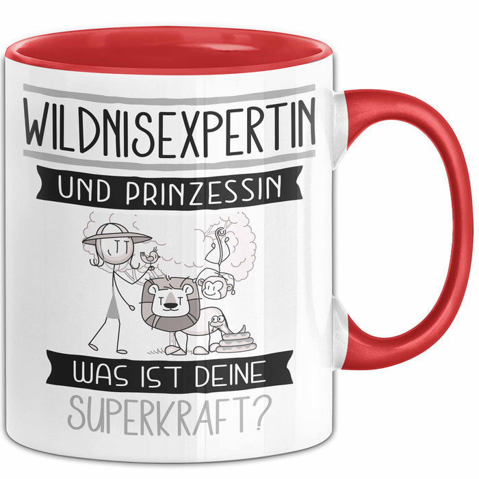 Wildnisexpertin Und Prinzessin Tasse Geschenk Für Eine Wildnisexpertin Geburtstag Was Ist Deine Superkraft Rot Trendation