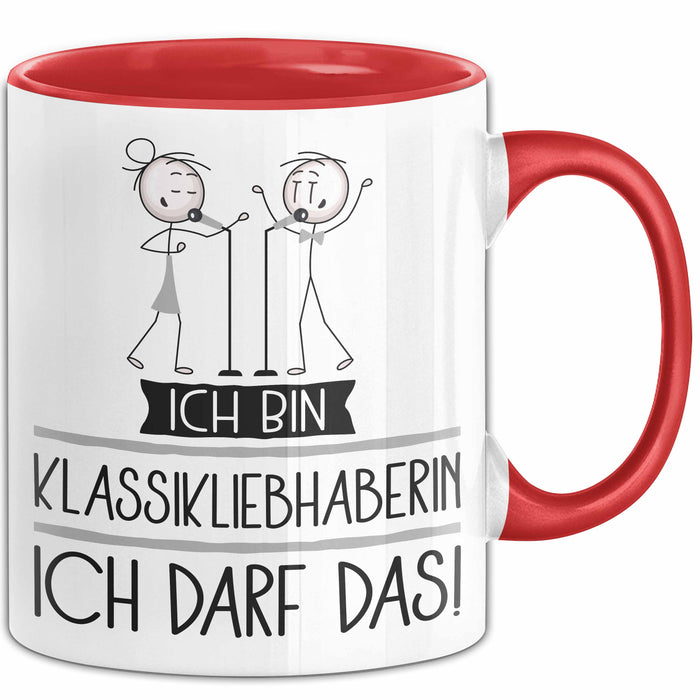 Geschenk für Klassikliebhaberin Tasse Lustige Geschenkidee Geburtstag Ich Bin Klassikliebhaberin Ich Darf Das Rot Trendation