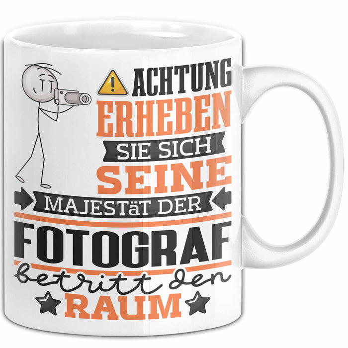 Fotograf Geschenk Tasse Lustiger Spruch Erheben Sie Sich Der Fotograf Betritt den Raum Weiß Trendation