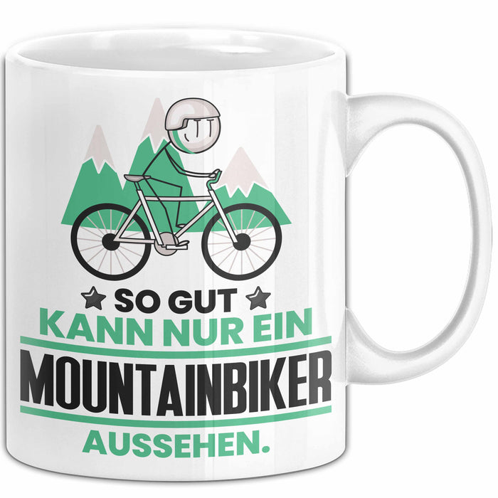 Mountainbiker Geschenk Tasse So Gut Kann Nur Ein Mountainbiker Aussehen Geschenkidee Kaffee-Becher Weiß Trendation