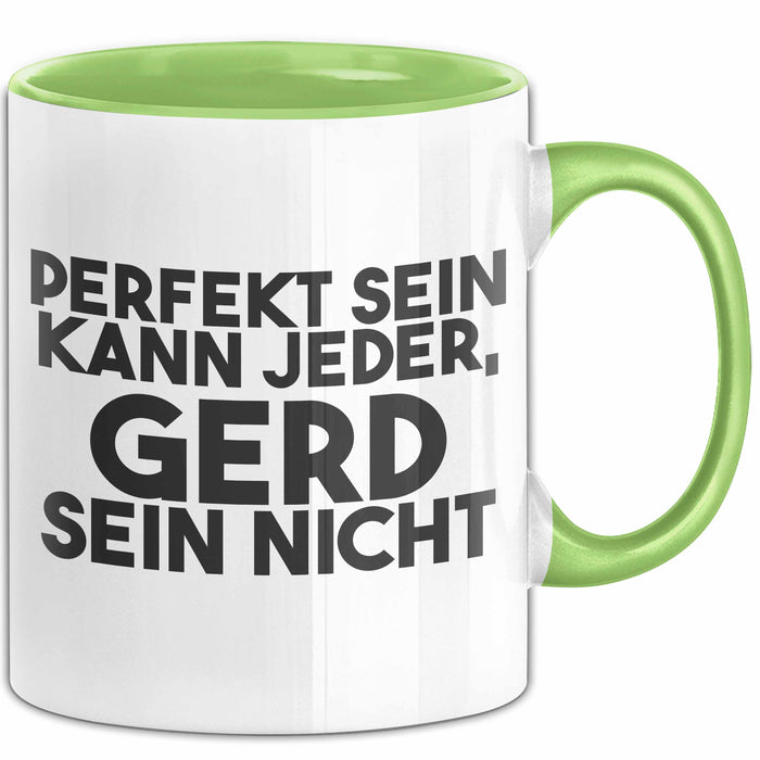 Gerd Tasse Perfekt Sein Kann Jeder, Gerd Sein Nicht Geschenk