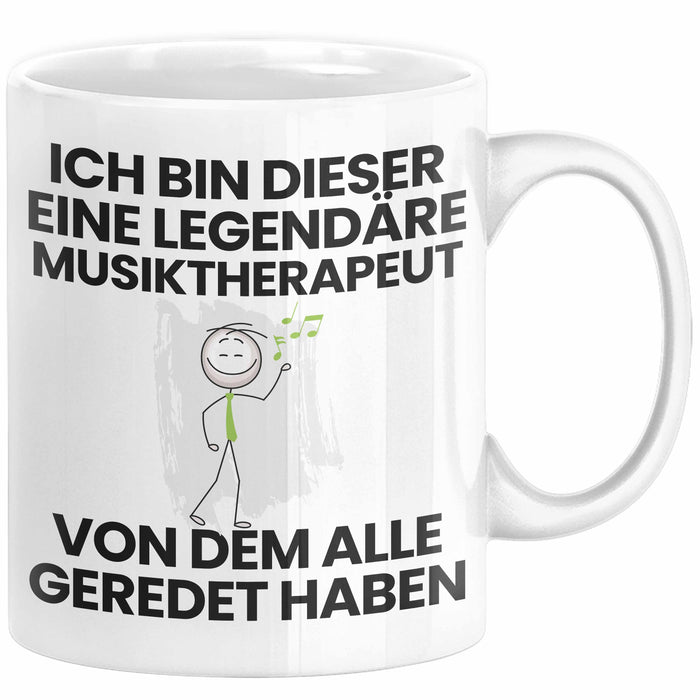 Musiktherapeut Geschenk Tasse Lustige Geschenkidee Geburtstag für Musiktherapeut Ich Bin Dieser Legendäre Musiktherapeut Von Dem Alle Geredet Haben Kaffee-Becher Weiß Trendation