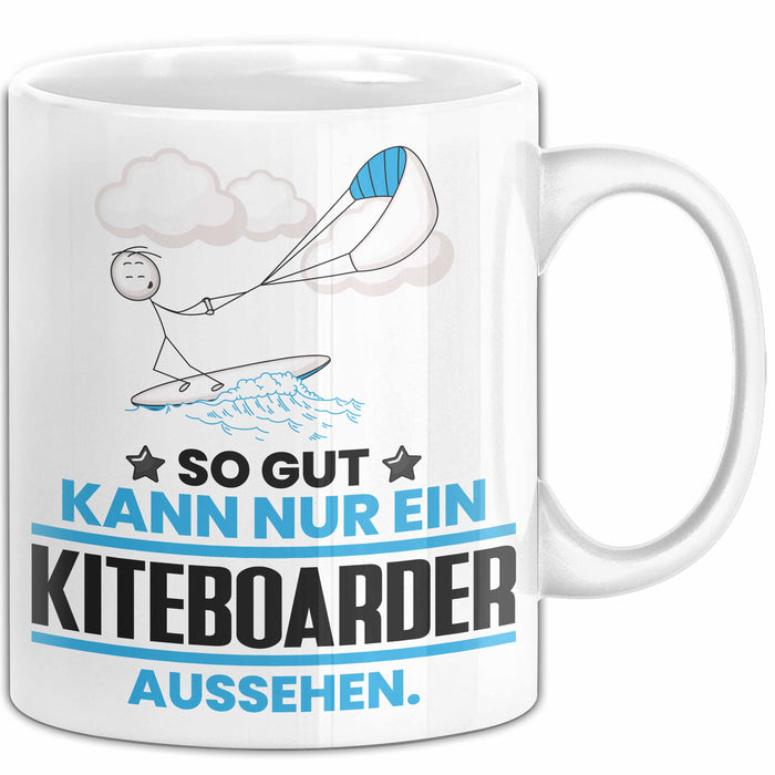 Kiteboarder Geschenk Tasse So Gut Kann Nur Ein Kiteboarder Aussehen Geschenkidee Kaffee-Becher Weiß Trendation