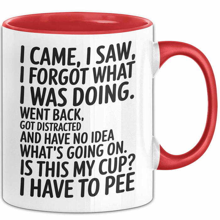 Vergesslich Tasse Geschenk I Came I Saw I Forgot Geschenkidee Lustig Rot Trendation