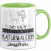 Naturmalerin Geschenk Tasse So Gut Kann Nur Eine Naturmalerin Aussehen Geschenkidee Geburtstag Weihnachten Lustig Grün Trendation