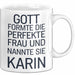 Karin Tasse Geschenk Gott Formte Die Perfekte Frau Karin Geschenkidee Weiß Trendation