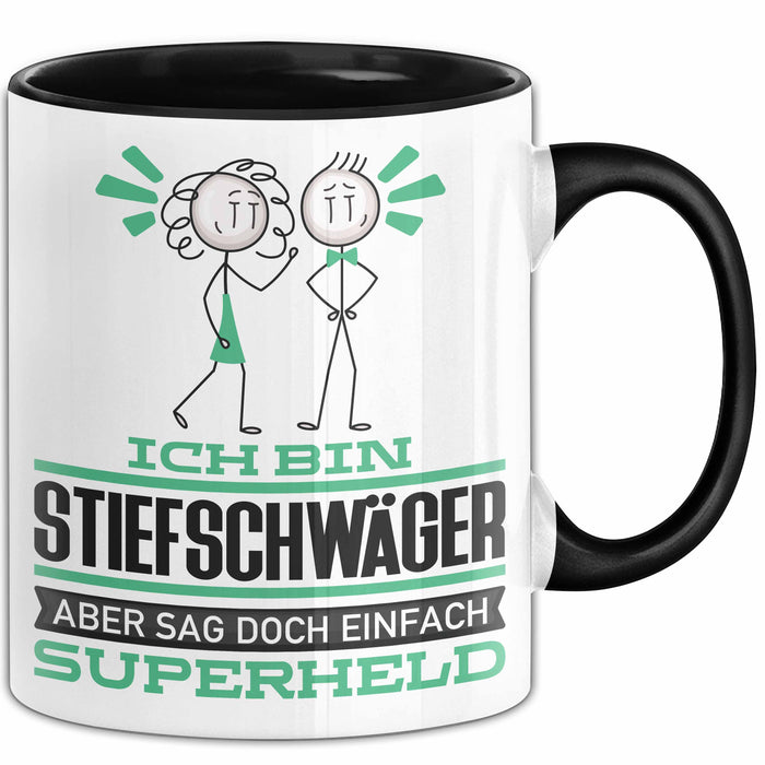 Stiefschwäger Geschenk Tasse Ich Bin Stiefschwäger Aber Sag Doch Einfach Superheld Lustige Geschenkdiee für Stiefschwäger Kaffee-Becher Schwarz Trendation