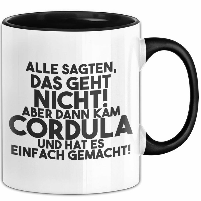 Cordula Tasse Alle Sagten Das Geht Nicht, Aber Dann Kam Cordula Geschenk