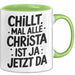 Christa Tasse Geschenk Chillt Mal Alle Christa Ist Ja Jetzt Da Geschenkidee Becher mit Name Grün Trendation