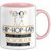 Hip-Hop-Fan Weil Es Keinen Schöneren Beruf Gibt Tasse Geschenk für Eine Hip-Hop-Fan Lustig Rosa Trendation