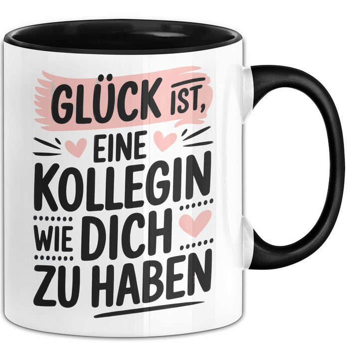 Office Arbeitskollege Tasse Geschenk Lustige Geschenkidee Spruch Glück Ist, Eine Kollegin Wie Dich Zu Haben Schwarz Trendation