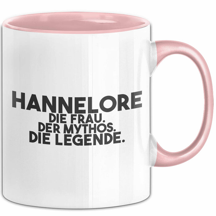 Hannelore Tasse Hannelore – Die Frau. Der Mythos. Die Legende. Geschenk Rosa Trendation