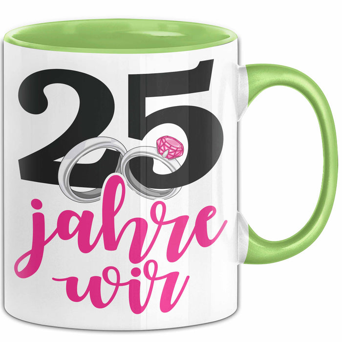 Silberhochzeit 25 Jahre Tasse Geschenk Hochzeitstag Wir Silberhochzeit Spruch Grün Trendation