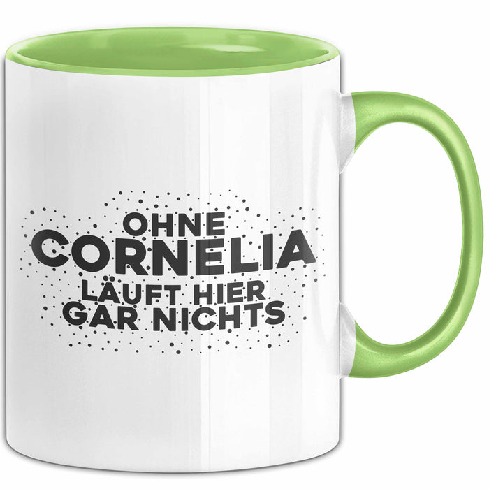 Cornelia Tasse Ohne Cornelia Laeuft Hier Gar Nichts Geschenk