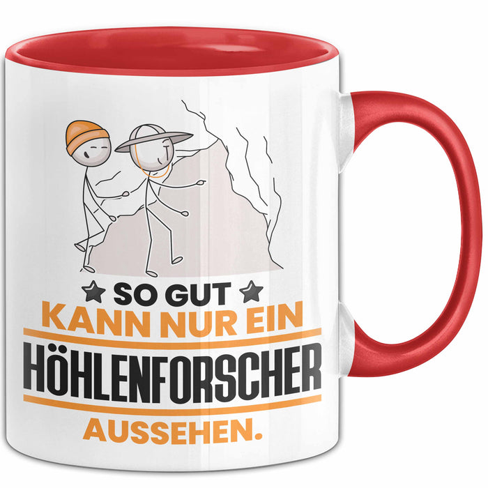 Höhlenforscher Geschenk Tasse So Gut Kann Nur Ein Höhlenforscher Aussehen Geschenkidee Kaffee-Becher Rot Trendation