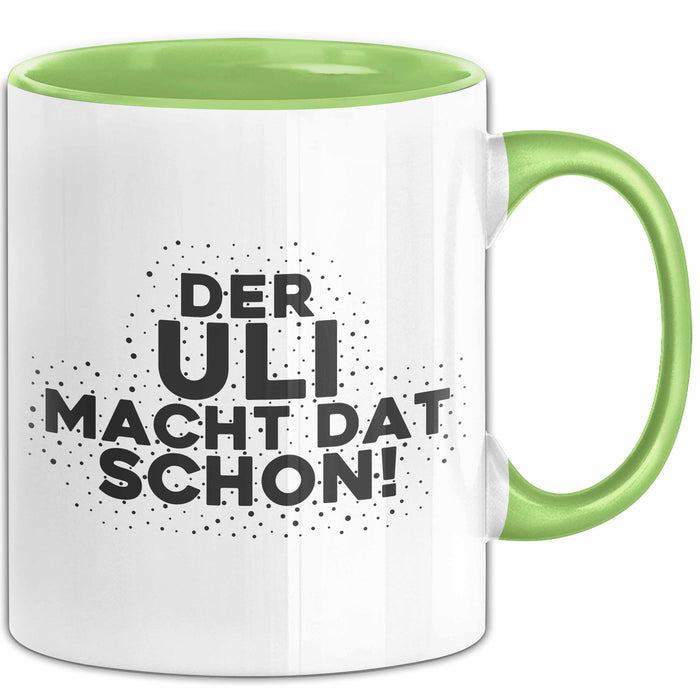 Uli Tasse Der Uli Macht Dat Schon Geschenk
