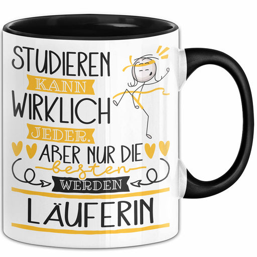 Läuferin Tasse Lustiges Geschenk Studieren Kann Wirklich Jeder Nur Die Besten Werden Läuferin Trendation