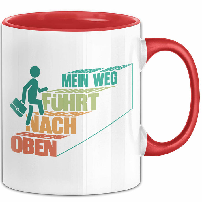 Office Arbeitskollege Tasse Geschenk Lustige Geschenkidee Spruch Mein Weg Führt Nach Oben Rot Trendation