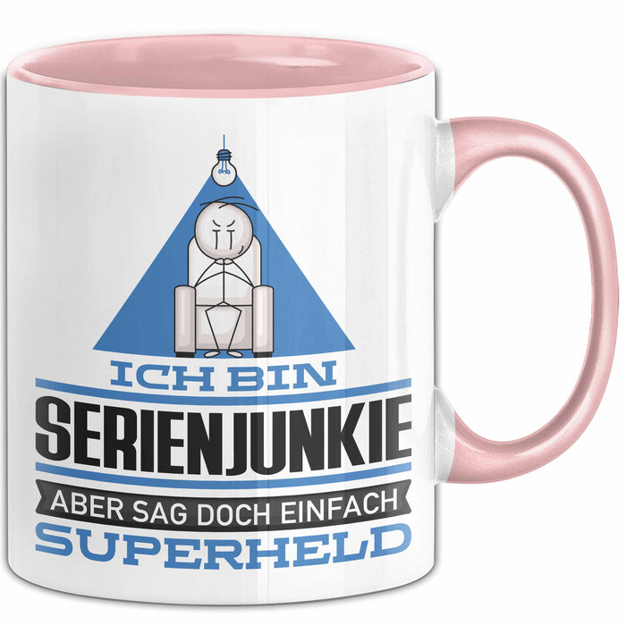 Serienjunkie Geschenk Tasse Ich Bin Serienjunkie Aber Sag Doch Einfach Superheld Lustige Geschenkdiee für Serienjunkie Kaffee-Becher Rosa Trendation