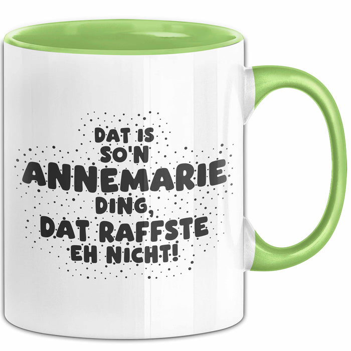 Annemarie Tasse Dat Is So'n Annemarie Ding, Dat Raffste Eh Nicht Geschenk