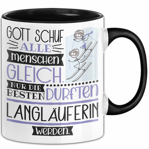 Langläuferin Geschenk Becher Tasse Gott Schuf Alle Menschen Gleich Nur Die Besten Durfeten Langläuferin Werden Geschenkidee Lustig Trendation