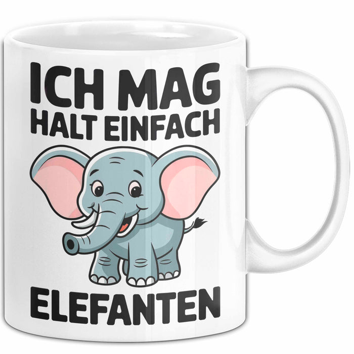 Elefant Tier Tasse Geschenk Lustige Geschenkidee Spruch Ich Mag Halt Einfach Elefanten Weiß Trendation