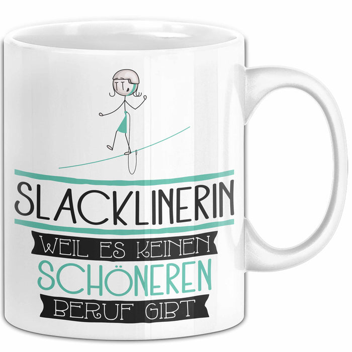 Slacklinerin Weil Es Keinen Schöneren Beruf Gibt Tasse Geschenk für Eine Slacklinerin Lustig Weiß Trendation