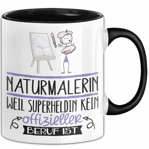 Naturmalerin Geschenk Tasse Lustiger Spruch Naturmalerin Weil Superheldin Kein Offizieller Beruf Ist Geschenkidee Trendation