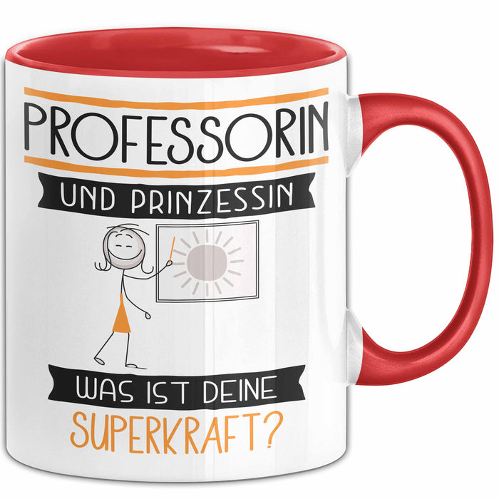 Professorin Und Prinzessin Tasse Geschenk Für Eine Professorin Geburtstag Was Ist Deine Superkraft Rot Trendation
