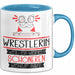 Wrestlerin Weil Es Keinen Schöneren Beruf Gibt Tasse Geschenk für Eine Wrestlerin Lustig Blau Trendation