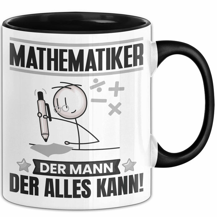 Mathematiker Tasse Geschenk für Mathematiker Der Mann Der Alles Kann Geschenkidee zum Geburtstag Schwarz Trendation