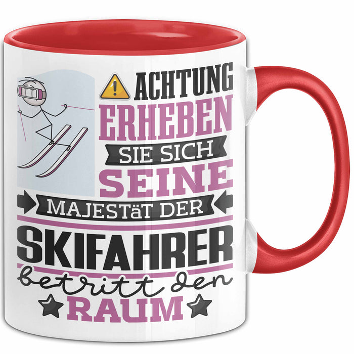 Skifahrer Geschenk Tasse Lustiger Spruch Erheben Sie Sich Der Skifahrer Betritt den Raum Rot Trendation