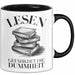 Bücherleser Bücher Lesen Tasse Geschenk Lustige Geschenkidee Spruch Lesen Gefährdet Die Dummheit Trendation