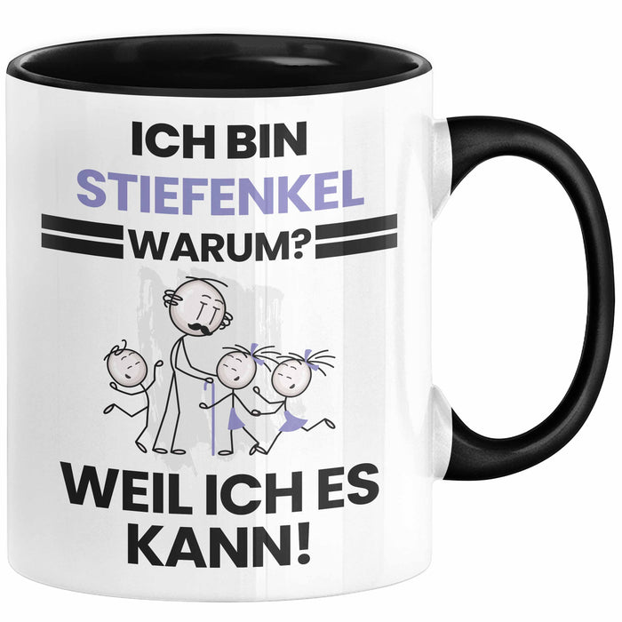 Stiefenkel Geschenk Tasse Lustiger Spruch Ich Bin Stiefenkel Warum Weil Ich Es Kann Geschenkidee Bester Stiefenkel Geburtstag Kaffee-Becher Trendation