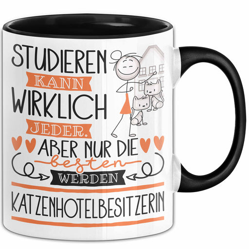 Katzenhotelbesitzerin Tasse Lustiges Geschenk Studieren Kann Wirklich Jeder Nur Die Besten Werden Katzenhotelbesitzerin Trendation