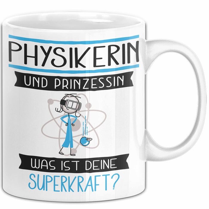 Physikerin Und Prinzessin Tasse Geschenk Für Eine Physikerin Geburtstag Was Ist Deine Superkraft Weiß Trendation