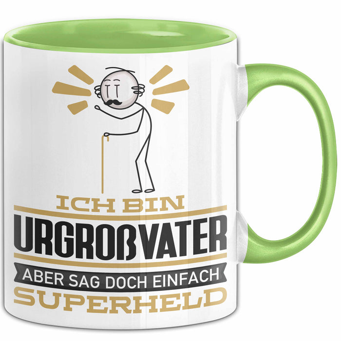 Urgroßvater Geschenk Tasse Ich Bin Urgroßvater Aber Sag Doch Einfach Superheld Lustige Geschenkdiee für Urgroßvater Kaffee-Becher Grün Trendation