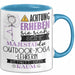 Outdoor-Yoga-Lehrerin Tasse Geschenk Lustiger Spruch Bitte Erheben Sie Sich Seine Majestät Die Outdoor-Yoga-Lehrerin Betritt Den Raum Blau Trendation