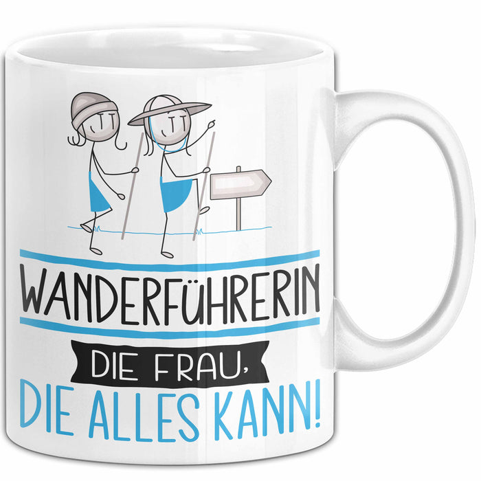 Wanderführerin Geschenk Tasse Becher Die Frau Die Allen Kann Geschenkidee für eine Wanderführerin Lustig Weiß Trendation