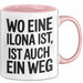 Ilona Tasse Geschenk Wo Eine Ilona Ist Ist Auch Ein Weg Geschenkidee Becher mit Name Rosa Trendation