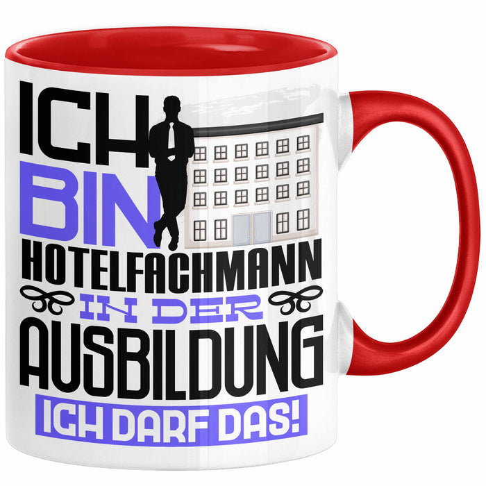 Hotelfachmann Ausbildung Tasse Geschenk Ich Bin Hotelfachmann In Der Ausbildung Ich Darf Das Geschenkidee Spruch Rot Trendation