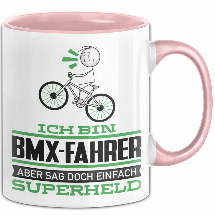 BMX-Fahrer Geschenk Tasse Ich Bin BMX-Fahrer Aber Sag Doch Einfach Superheld Lustige Geschenkdiee für BMX-Fahrer Kaffee-Becher Rosa Trendation