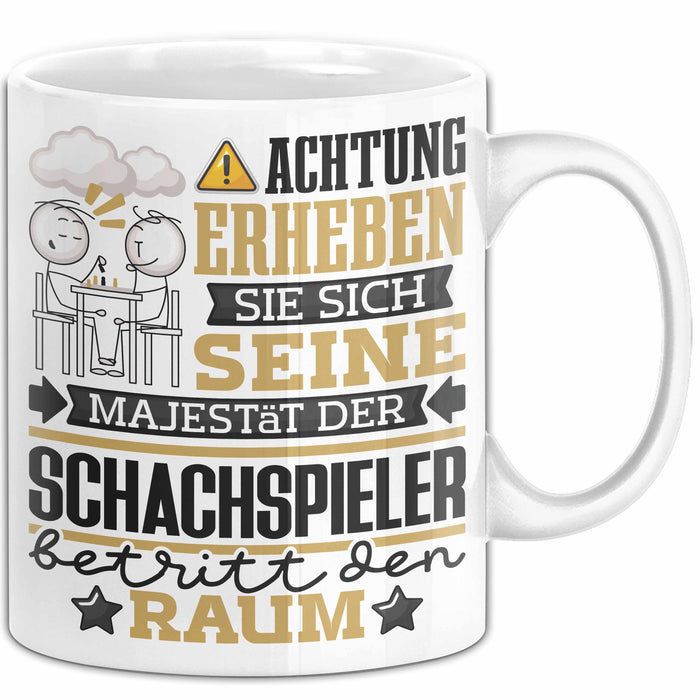 Schachspieler Geschenk Tasse Lustiger Spruch Erheben Sie Sich Der Schachspieler Betritt den Raum Weiß Trendation