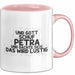 Petra Tasse Und Gott Schuf Petra Und Dachte Sich: Das Wird Lustig Geschenk Rosa Trendation