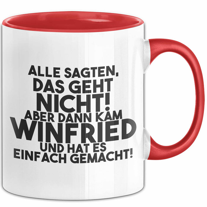 Winfried Tasse Alle Sagten Das Geht Nicht, Aber Dann Kam Winfried Geschenk