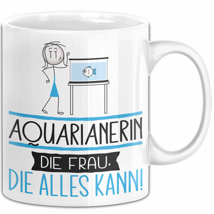 Aquarianerin Geschenk Tasse Becher Die Frau Die Allen Kann Geschenkidee für eine Aquarianerin Lustig Weiß Trendation