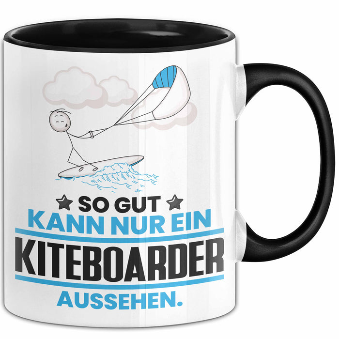 Kiteboarder Geschenk Tasse So Gut Kann Nur Ein Kiteboarder Aussehen Geschenkidee Kaffee-Becher Schwarz Trendation